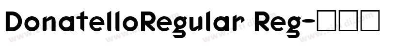 DonatelloRegular Reg字体转换